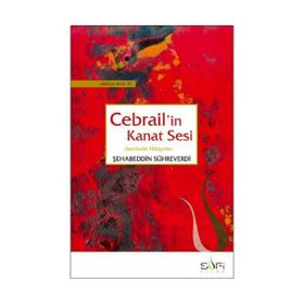 Cebrail’in Kanat Sesi - Şehabeddin Sühreverdi