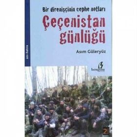 Çeçenistan Günlüğü - Asım Güleryüz