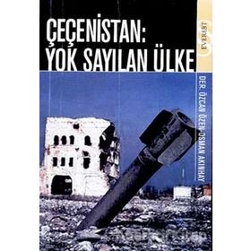 Çeçenistan Yok Sayılan Ülke - Osman Akınhay Özcan Özen