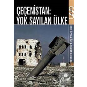 Çeçenistan Yok Sayılan Ülke - Osman Akınhay Özcan Özen