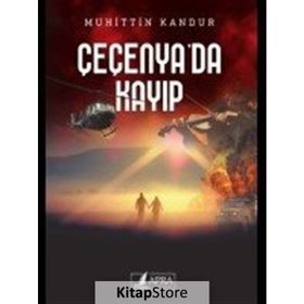 Çeçenya'da Kayıp - Muhittin İzzet Kandur