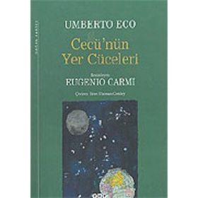 Cecü'nün Yer Cüceleri - Umberto Eco