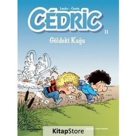 Cedric 11 - Göldeki Kuğu - Raoul Cauvin