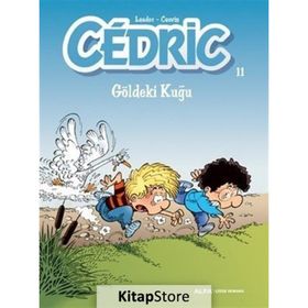 Cedric 11 - Göldeki Kuğu - Raoul Cauvin