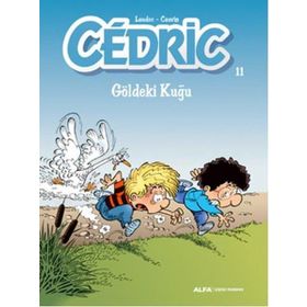 Cedric 11 - Göldeki Kuğu - Raoul Cauvin