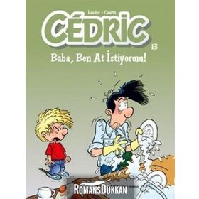 Cedric 13-Baba, Ben At İstiyorum! - Cauvin