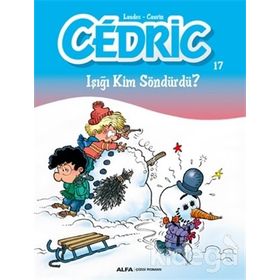 Cedric 17 - Işığı Kim Söndürdü? - Cauvin