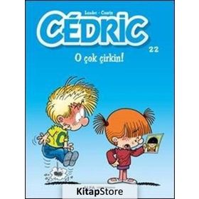 Cedric 22 - O Çok Çirkin! - Raoul Cauvin
