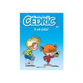 Cedric 22 - O Çok Çirkin! - Raoul Cauvin