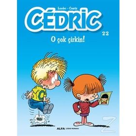 Cedric 22 - O Çok Çirkin! - Raoul Cauvin