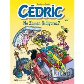 Cedric 27 - Ne Zaman Gidiyoruz? - Cauvin