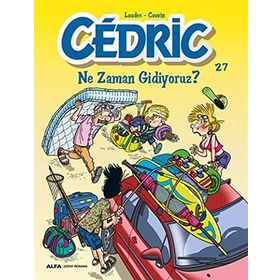 Cedric 27 - Ne Zaman Gidiyoruz? - Cauvin