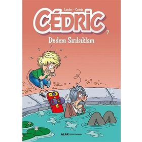 Cedric 7 - Dedem Sırılsıklam - Laudec Cauvin