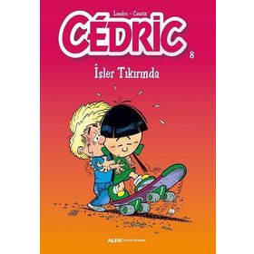 Cedric 8 - İşler Tıkırında - Laudec Cauvin Leonardo