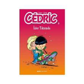 Cedric 8 - İşler Tıkırında - Laudec Cauvin Leonardo