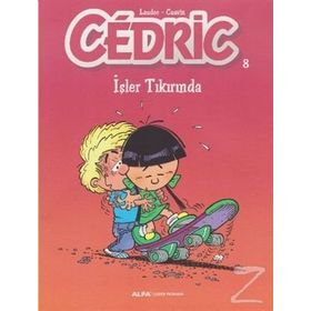 Cedric 8 - İşler Tıkırında - Laudec Cauvin Leonardo