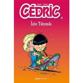 Cedric 8 - İşler Tıkırında - Laudec Cauvin Leonardo