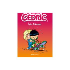 Cedric 8 - İşler Tıkırında - Laudec Cauvin Leonardo