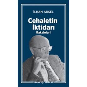 Cehaletin İktidarı - İlhan Arsel