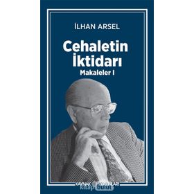 Cehaletin İktidarı-Makaleler 1 Kaynak Yayınları