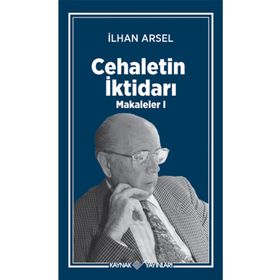 Cehaletin İktidarı-Makaleler 1 Kaynak Yayınları