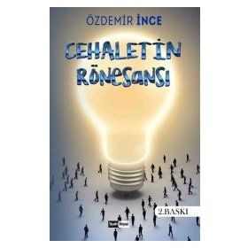 CEHALETIN RÖNESANSI - ÖZDEMIR İNCE