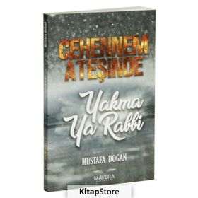 Cehennem Ateşinde Yakma Ya Rabbi - Mustafa Doğan