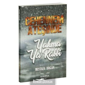 Cehennem Ateşinde Yakma Ya Rabbi - Mustafa Doğan