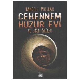 CEHENNEM HUZUR EVI VE DİĞER ÖYKÜLER - TANSELI POLIKAR
