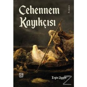Cehennem Kayıkçısı - Ergin Uygun