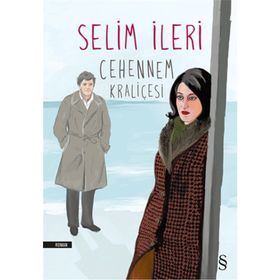 Cehennem Kraliçesi - Selim İleri