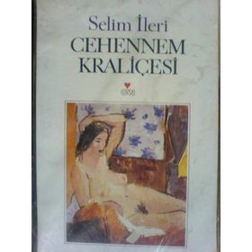 Cehennem Kraliçesi - Selim İleri