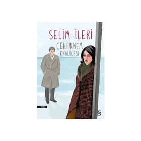 Cehennem Kraliçesi - Selim İleri
