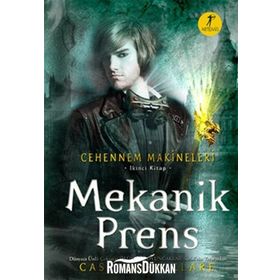 CEHENNEM MAKINELERI 2 - MEKANIK PRENS - CASSANDRA CLARE
