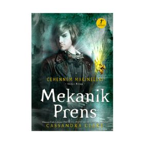 CEHENNEM MAKINELERI 2 - MEKANIK PRENS - CASSANDRA CLARE