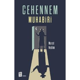 Cehennem Muhabiri - Murat Nedim