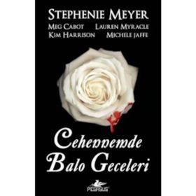 Cehennemde Balo Geceleri - Stephenie Meyer Meg Cabot Kim Harrison Lauren Myracle Michele Jaffe