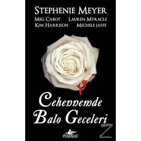 Cehennemde Balo Geceleri - Stephenie Meyer Meg Cabot Kim Harrison Lauren Myracle Michele Jaffe