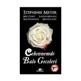 Cehennemde Balo Geceleri - Stephenie Meyer Meg Cabot Kim Harrison Lauren Myracle Michele Jaffe