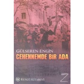 CEHENNEMDE BIR ADA - GÜLSEREN ENGIN
