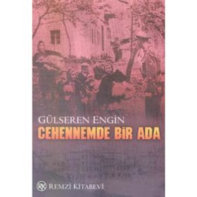CEHENNEMDE BIR ADA - GÜLSEREN ENGIN