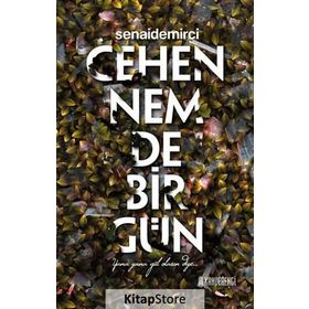 Cehennemde Bir Gün - senai demirici