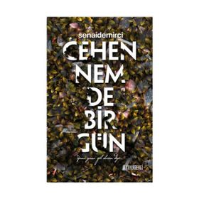 Cehennemde Bir Gün - senai demirici