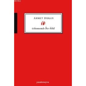 Cehennemde Bir Ödül - Ahmet Duran