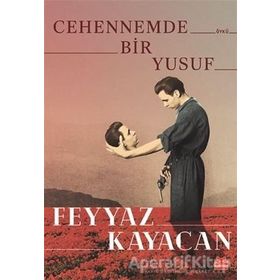 Cehennemde Bir Yusuf - Feyyaz Kayacan