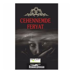 Cehennemde Feryat - Sena Altun Sena Altun Çakıroğlu