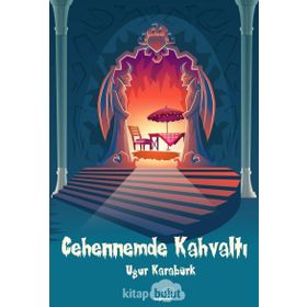 Cehennemde Kahvaltı - Uğur Karabürk
