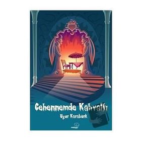 Cehennemde Kahvaltı - Uğur Karabürk
