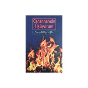 Cehennemde Üşüyorum - Cumali Eşsizoğlu
