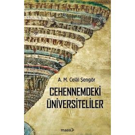 Cehennemdeki Üniversiteliler - Ali Mehmet Celal Şengör
